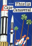 This is Cape Canaveral by M. Sasek