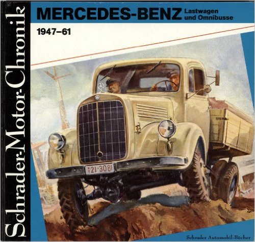 洋書 MERCEDES BENZ LASTWAGEN und OMNIBUSSE Mercedes-Benz Lastwagen und Omnibusse 1947-61 | Books | hobbyDB