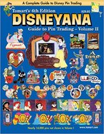 Tomart's 6th Edition Disneyana Guide to Pin Trading Volume II