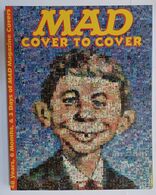 MAD Cover To Cover 48 Years, 6 Months, & 3 Days of MAD Magazine Covers Collectibles for sale